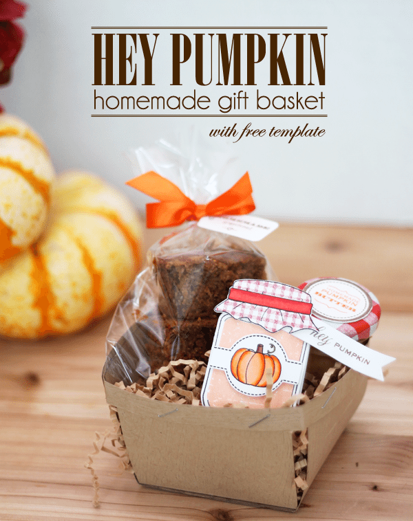 Hey Pumpkin Homemade Gift Basket Hey Pumpkin Homemade Gift Basket