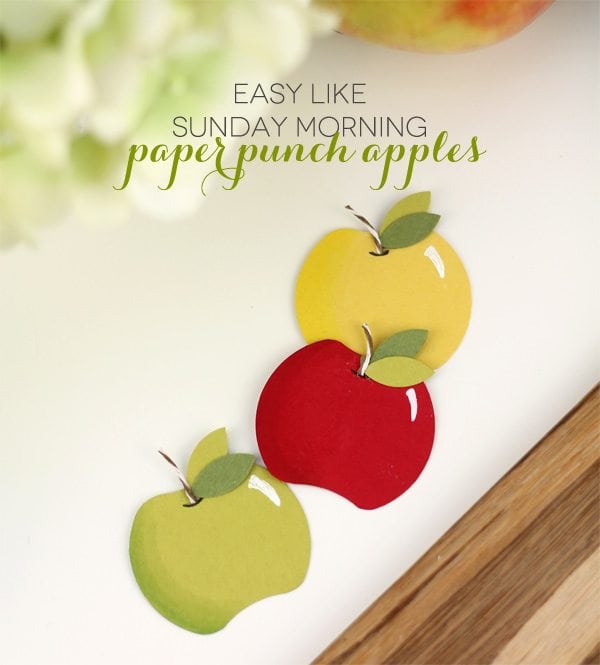 Easy Paper Punch Apples | Damask Love